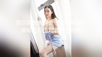 小哥隔离酒店做核酸偶遇前女友，前女友的一对一情色采样，嘴与骚穴精液采集