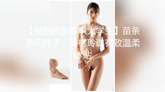 女神泄密，油管坐拥几十万真实粉网红博主【熙百合】私拍第二季，裸体瑜伽、内置跳蛋测试、露点居家活动等特别会玩