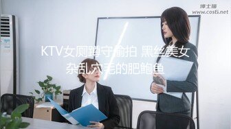 废物男友，这么漂亮的妹子给口，死活不会硬，只能那个道具自慰了