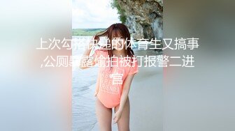   约艺校高颜值大波美女吃饭后直接到饭店卫生间里啪啪啪