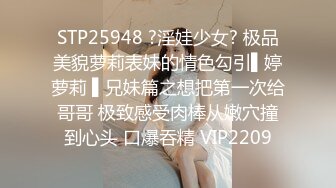 ?真实乱伦? 极品单亲妈妈教导儿子乱伦做爱7.0 儿子不在家拿出珍藏已久的AV棒 喜欢看色情片自慰 又麻又爽