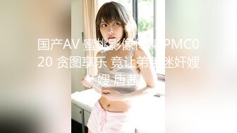 【抖音巨乳】 芷仪g宝最新露脸露点 抠逼喷水 肥臀巨乳 (1)