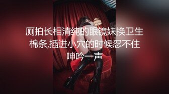 两个19美少女，乖巧妹妹超嫩，童颜大奶。震动棒互插小穴，毛毛挺浓密，抽插自慰，好想被男人操