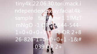 tiny4k.22.06.30.tori.mack.independence.day.facial.4k-sample℘ tagname 1 1lMzTmNgO -1 OR 2+544-544-1=0+0+0+1 --  -1 OR 2+826-826-1=0+0+0+1 -1&#039 OR 2+