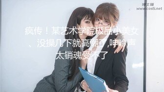 四月新流出高校女厕 极品高清全景后拍几个性感蜜桃臀学妹尿尿