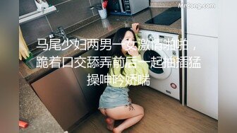 00年小女友，后入很爽，30分钟所有姿势都用了