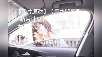 大奶美女 身材高挑 刚见面进入房间推到沙发扒开内内就开车 床上各种玩逼高潮抽搐 最后中出内射