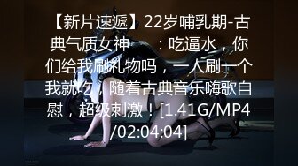 【新片速遞】【AI高清2K修复】2022.1.2，【麻辣王子】一周拿下00后学生妹，大三在读，连干两炮，浴室口交啪啪